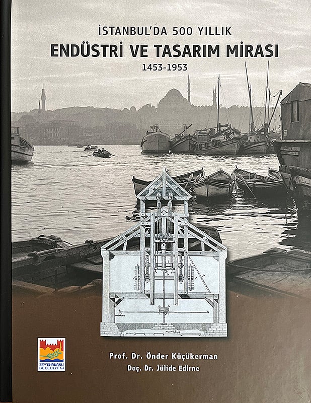 Temmuz 2025 - İstanbul'da 500 Yıllık Endüstri ve Tasarım Mirası