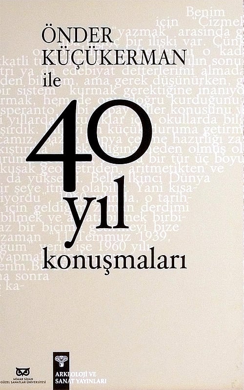 ÖNDER KÜÇÜKERMAN ile 40 YIL konuşmaları 1. Baskı