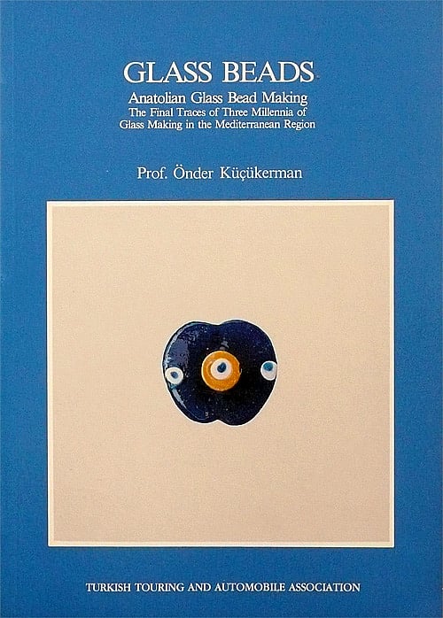 ANATOLIAN GLASS BEAD MAKING / THE FINAL TRACES OF GLASS MAKING IN THE MEDITERRANEAN REGION