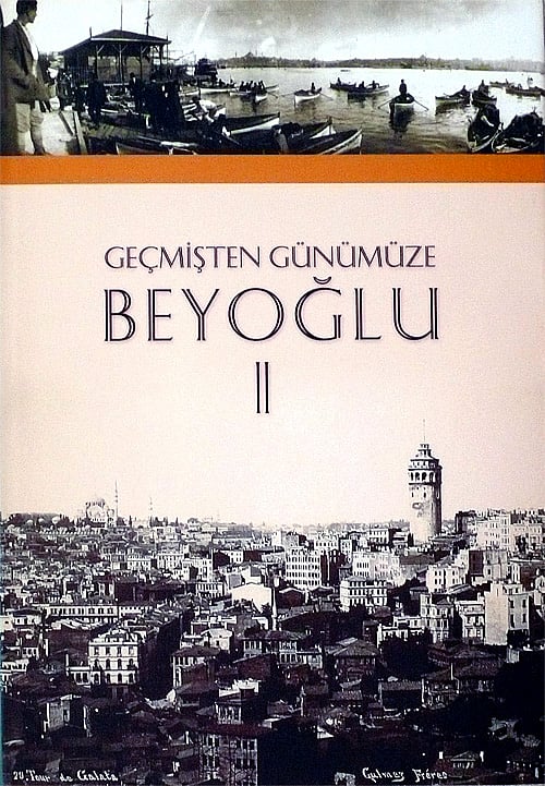 GEÇMİŞTEN GÜNÜMÜZE BEYOĞLU II