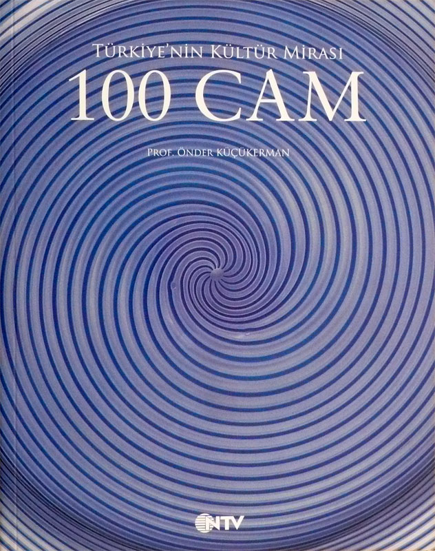 TÜRKİYE’NİN KÜLTÜR MİRASI: “100 CAM”