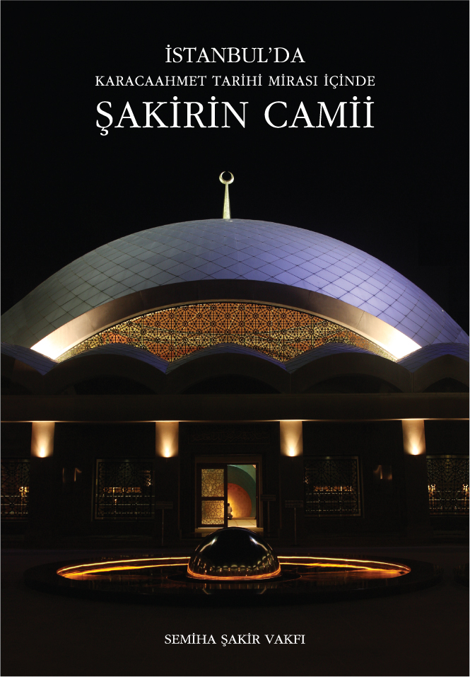 İSTANBUL'DA KARACAHMET TARİHİ MİRASI İÇİNDE ŞAKİRİN CAMİİ