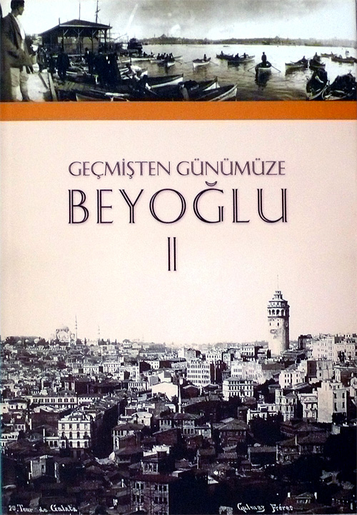 GEÇMİŞTEN GÜNÜMÜZE BEYOĞLU II