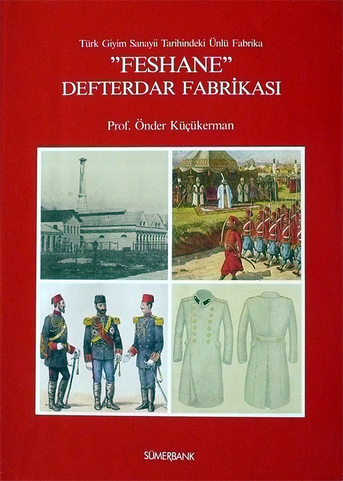 TÜRK GİYİM SANAYİİ TARİHİNDEKİ ÜNLÜ FABRİKA: 'FESHANE' DEFTERDAR FABRİKASI