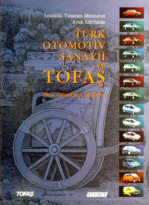 Anadolu Tasarım Mirasının Ayak İzlerinde  TÜRK OTOMOTİV SANAYİİ VE TOFAŞ