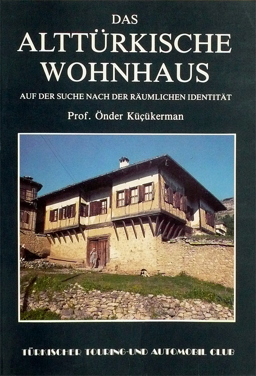 DAS ALTTURKISCHE WOHNHAUS