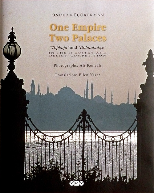 One Empire Two Palaces 'Topkapı' and 'Dolmabahçe' IN THE INDUSTRY AND DESIGN COMPETITION